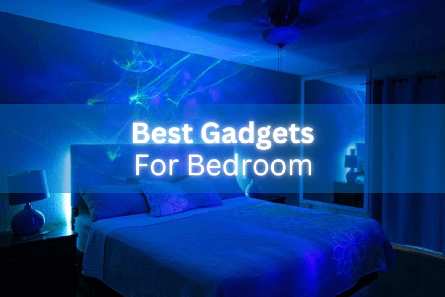 Best Gadgets for bedroom